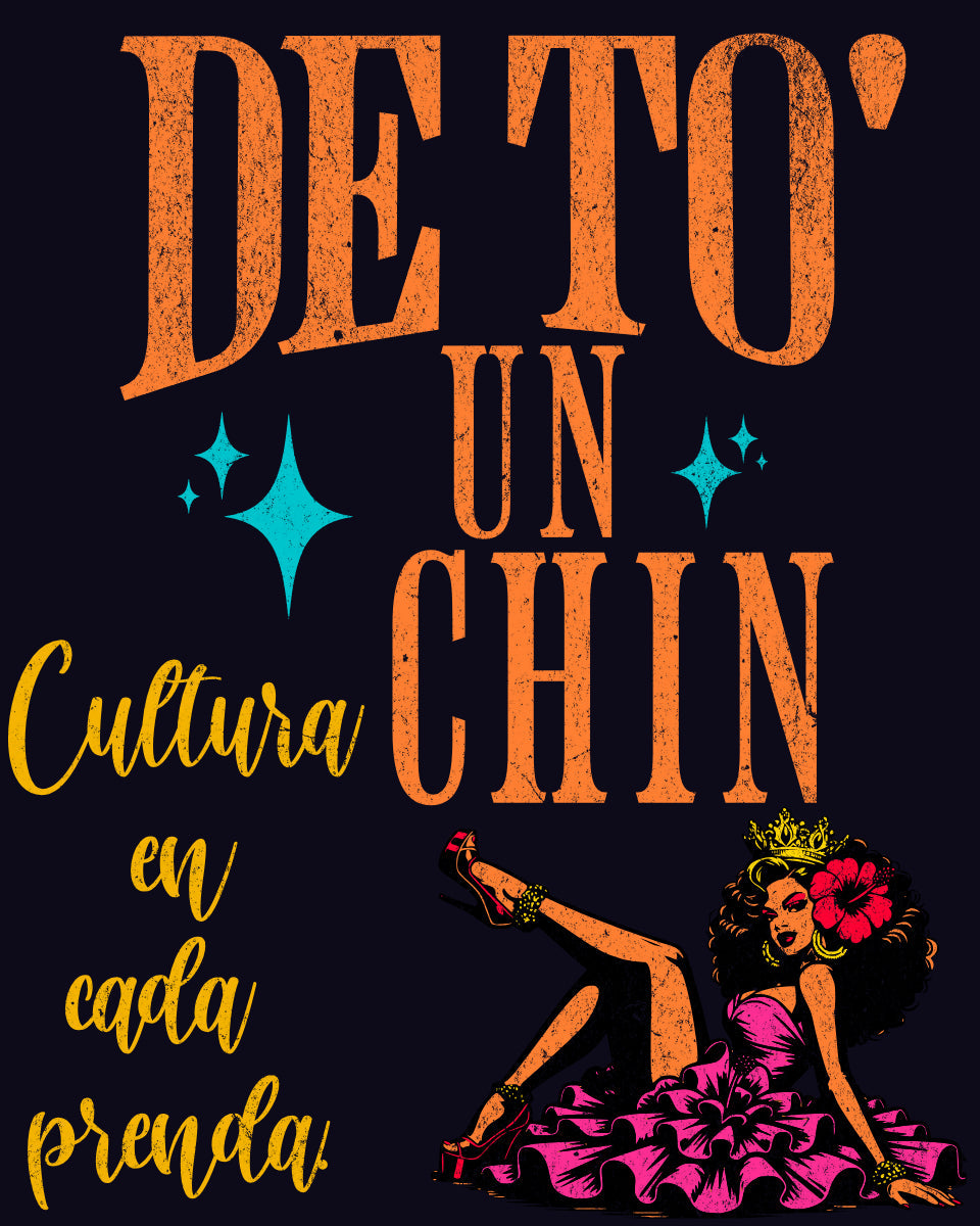 De To’ un Chin – Cultura en Cada Prenda (Ellas)