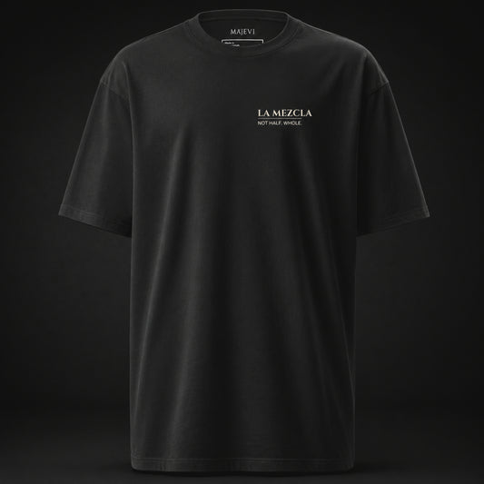 La Mezcla Not Half. Whole. Tee